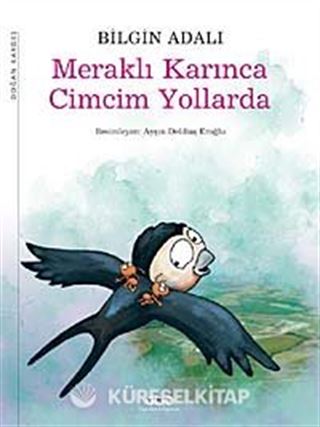 Meraklı Karınca Cimcim Yollarda