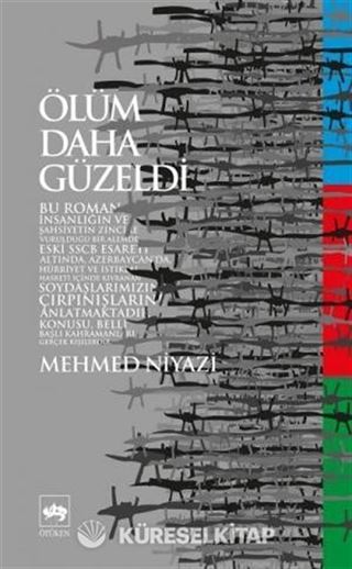 Ölüm Daha Güzeldi