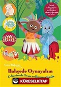 Gece Bahçesi - Bahçede Oynayalım Çıkartmalı Oyun ve Boyama Kitabı