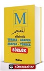 Alfabetik Türkçe- Arapça / Arapça- Türkçe Sözlük