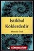 İstikbal Köklerdedir