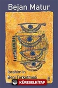 İbrahim'in Beni Terketmesi
