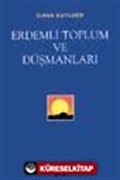 Erdemli Toplum ve Düşmanları