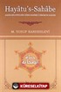 Hayatu's-Sahabe Ciltli Sahih Rivayetlere Göre Sahabe-i Kiram'ın Hayatı (Büyük Boy)