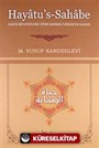 Hayatu's-Sahabe Ciltli Sahih Rivayetlere Göre Sahabe-i Kiram'ın Hayatı (Büyük Boy)