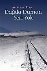 Dağda Duman Yeri Yok