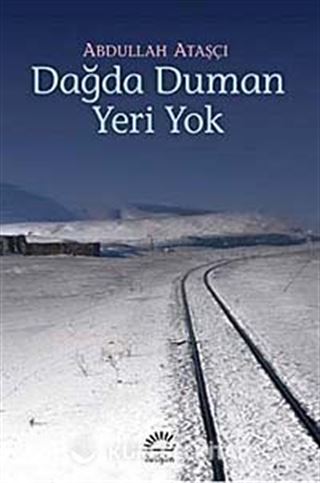 Dağda Duman Yeri Yok