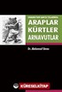 Araplar, Kürtler ve Arnavutlar Osmanlı'nın Sancılı Yıllarında