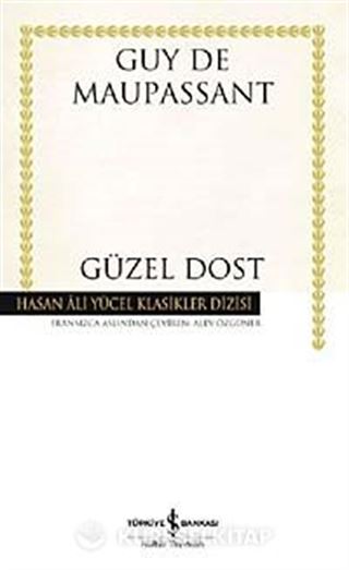 Güzel Dost (Ciltli)