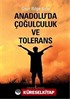 Anadolu'da Çoğulculuk ve Tolerans