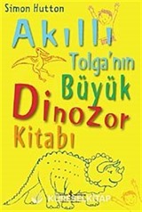 Akıllı Tolganın Büyük Dinozor Kitabı