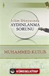 İslam Dünyasında Aydınlanma Sorunu