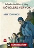 Kötülere Yer Yok / Bolbadim Günlükleri: 1. Kitap