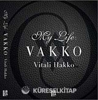 My Life: Vakko