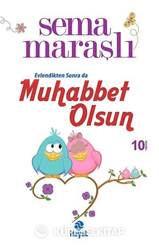 Muhabbet Olsun Evlendikten Sonra da