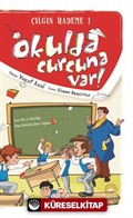 Okulda Curcuna Var / Çılgın Hademe 1