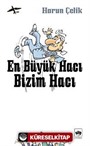 En Büyük Hacı Bizim Hacı