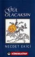 Gül Olacaksın