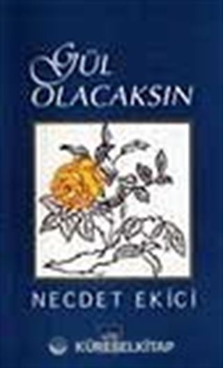 Gül Olacaksın