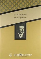 Cenab Şahabeddin / Bütün Şiirleri