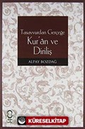 Tasavvurdan Gerçeğe Kur'an ve Diriliş