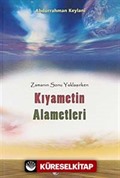 Zamanın Sonu Yaklaşırken Kıyametin Alametleri