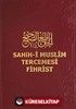 Sahih-i Muslim Tercemesi Fihrist