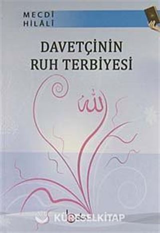 Davetçinin Ruh Terbiyesi