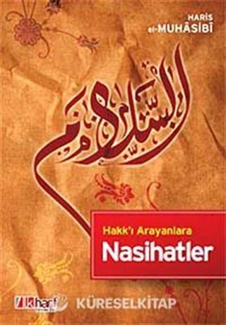 Hakkı Arayanlara Nasihatler