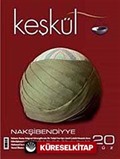 Keşkül Sayı:20 / Nakşibendiyye