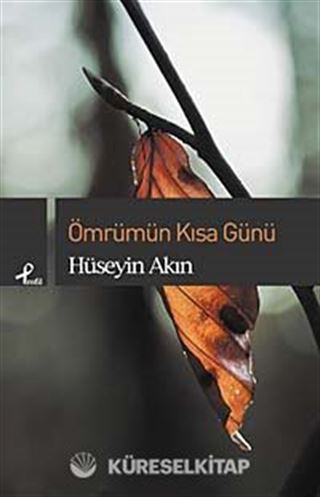 Ömrümün Kısa Günü