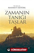 Zamanın Tanığı Taşlar