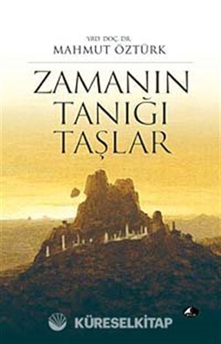 Zamanın Tanığı Taşlar