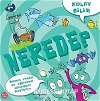 Kolay Bilim - Nerede?