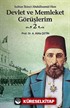 Devlet ve Memleket Görüşlerim -2 (Sultan İkinci Abdülhamid Han)