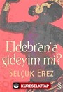 Eldebran'a Gideyim mi?