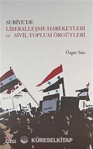 Suriye'de Liberalleşme Hareketleri ve Sivil Toplum Örgütleri