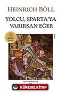 Yolcu, Sparta'ya Varırsan Eğer