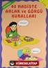 Boyamalı 40 Hadiste Ahlak ve Görgü Kuralları