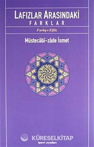 Lafızlar Arasındaki Farklar (Furuq-ı Elfaz)