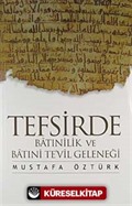 Tefsirde Batınilik ve Batıni Te'vil Geleneği