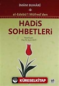 El-Edebü'l Müfred'den Hadis Sohbetleri