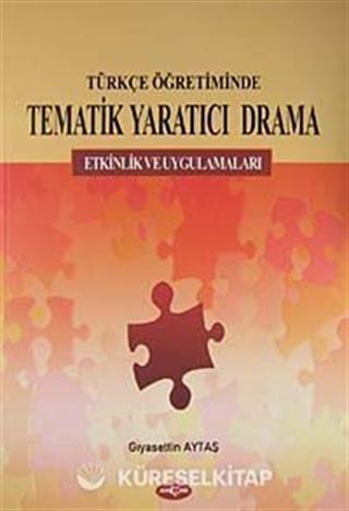 Türkçe Öğretiminde Tematik Yaratıcı Drama