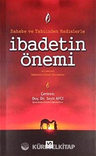 Sahabe ve Tabiinden Hadislerle İbadetin Önemi