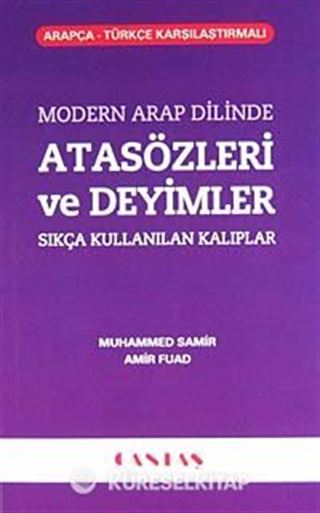 Modern Arap Dilinde Atasözleri ve Deyimler Sıkça Kullanılan Kalıplar