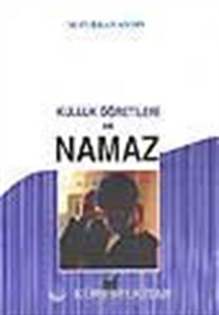 Kulluk Öğretileri ve Namaz Hocası