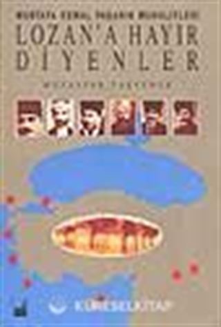 Lozan'a Hayır Diyenler