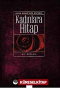 Allah Resulü'nün Dilinden Kadınlara Hitap