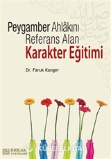 Peygamber Ahlakını Referans Alan Karakter Eğitimi