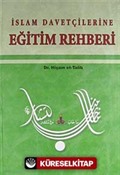 İslam Davetçilerine Eğitim Rehberi